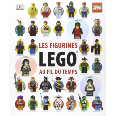 les figurines lego au fil du temps hardcover french edition
