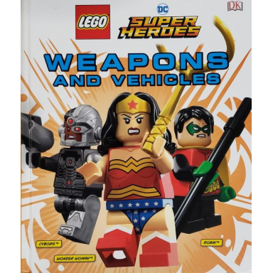 dc super heroes - weapons and vehicles hardcover